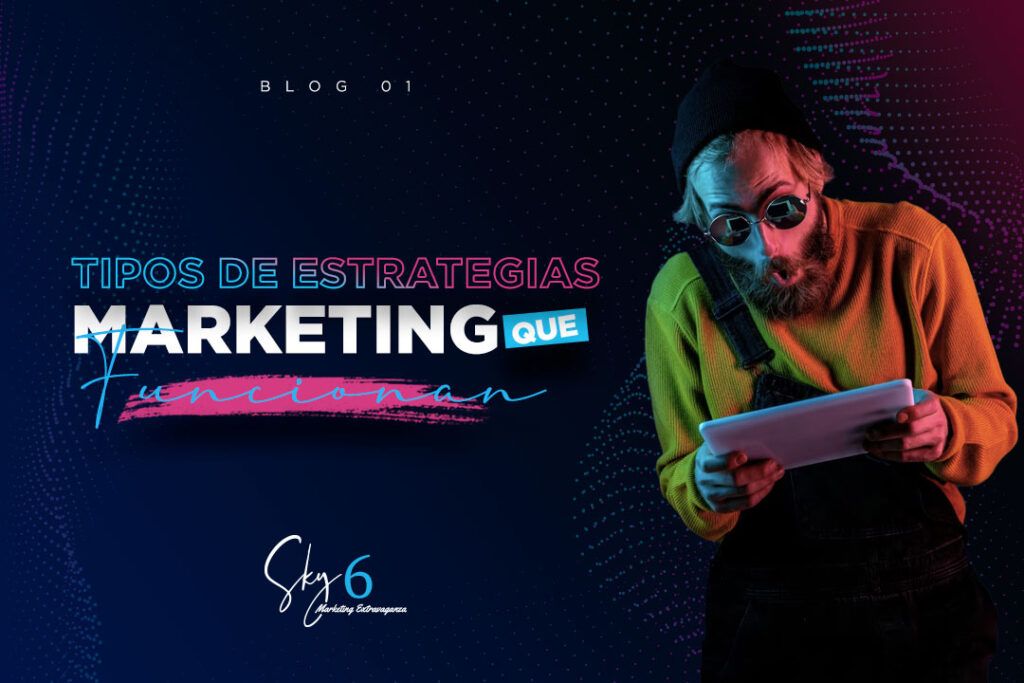  Tácticas de marketing efectivas | Sky 6 Marketing Extravaganza